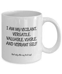 Load image into Gallery viewer, V-cup, Inspirational mug, Motivational Mug, Witty Gift mug for family or friend.
