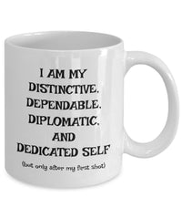 Load image into Gallery viewer, D-shot, Inspirational mug, Motivational Mug, Witty Gift mug for family or friend.
