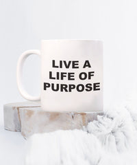 Load image into Gallery viewer, Life of Purpose mug. Inspirational mug, Motivational Mug, Reflective gift mug for family or friend.
