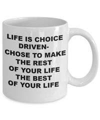 Load image into Gallery viewer, Life is Choice, Motivational Mug, Witty Gift mug for family or friend.
