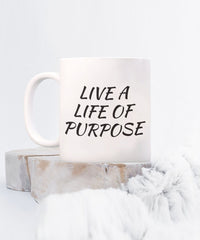 Load image into Gallery viewer, Purpose of life mug. Inspirational mug, Motivational Mug, Witty Gift mug for family or friend.
