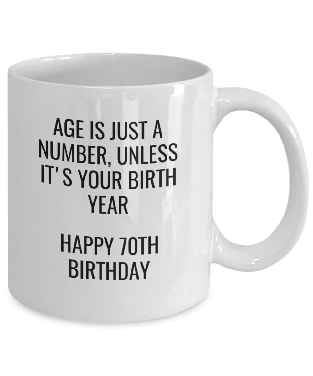 70th Birthday Gift Mug, Sister gift, Brother gift, Aunt gift, Uncle gift, Friend gift