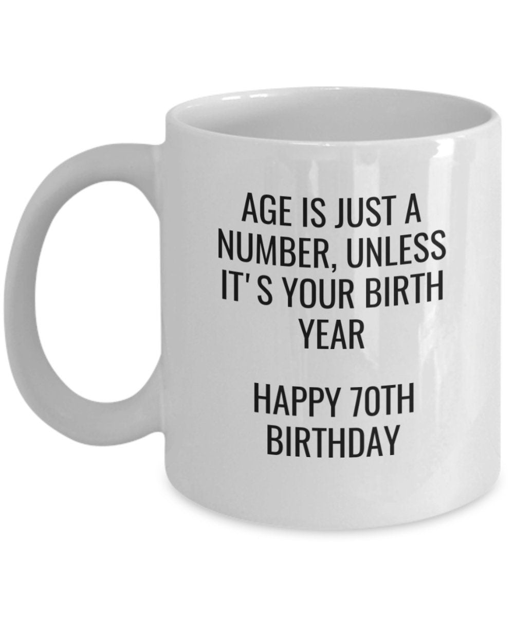 70th Birthday Gift Mug, Sister gift, Brother gift, Aunt gift, Uncle gift, Friend gift