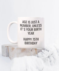 Load image into Gallery viewer, 75th birthday gift mug, Sister gift, Brother gift, Aunt gift, Uncle gift, Friend gift
