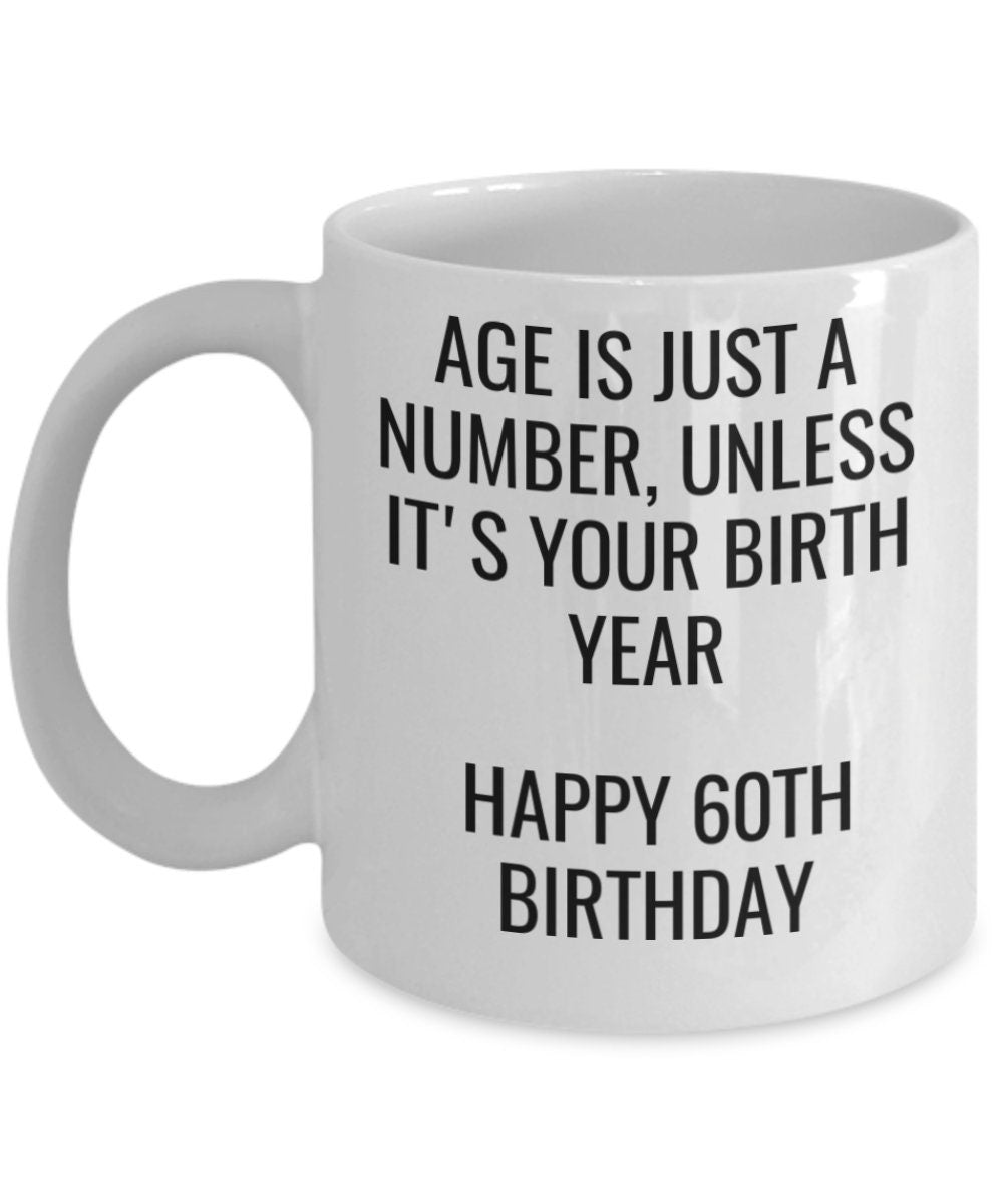 Happy 60th Birthday gift mug, Sister gift, Brother gift, Aunt gift, Uncle gift, Friend gift