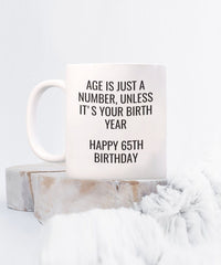Load image into Gallery viewer, Happy 65th Birthday gift mug, Sister gift, Brother gift, Aunt gift, Uncle gift, Friend gift
